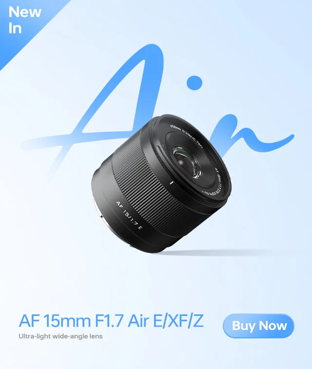 Viltrox 15mm AF F1.7 Air APS-C Lens E/XF/Z